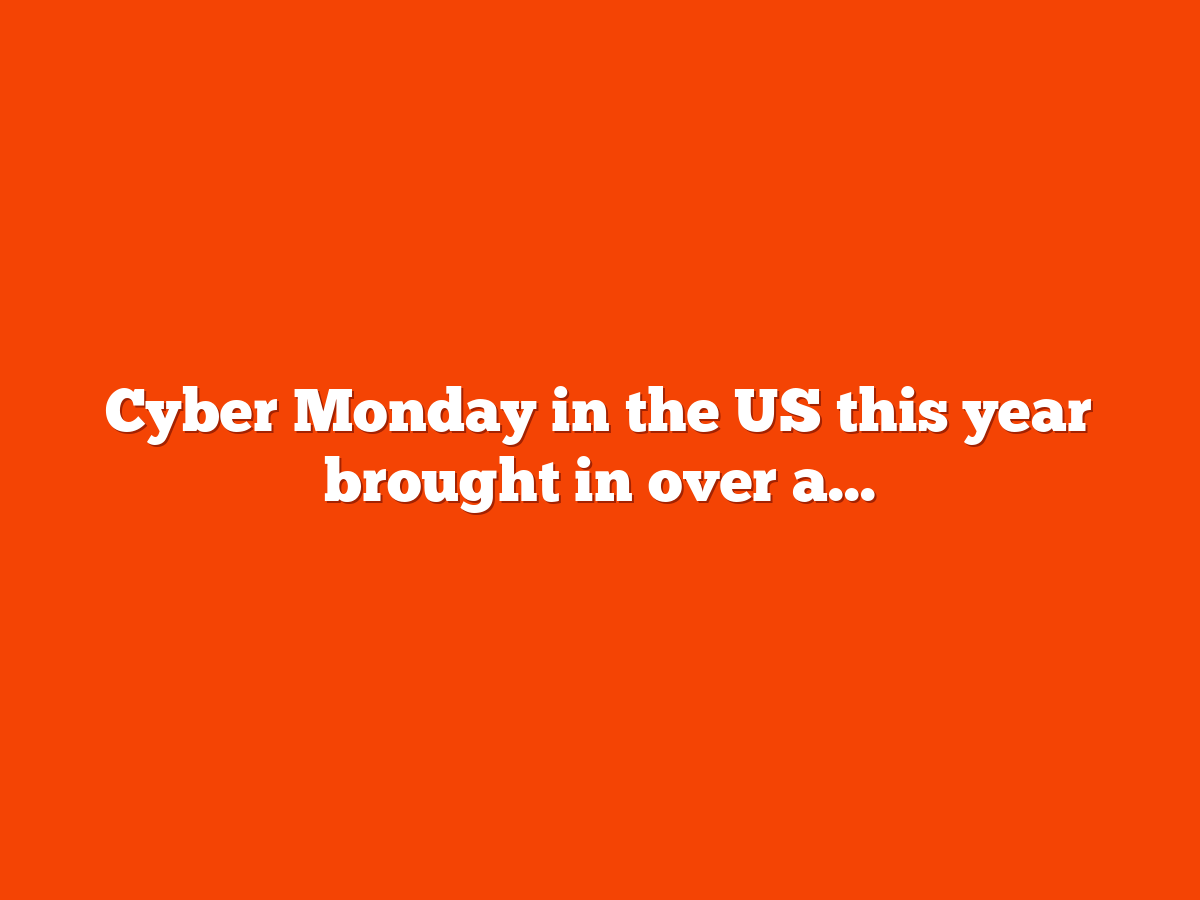 Cyber Monday broke records this year, with almost $12 billion in US sales