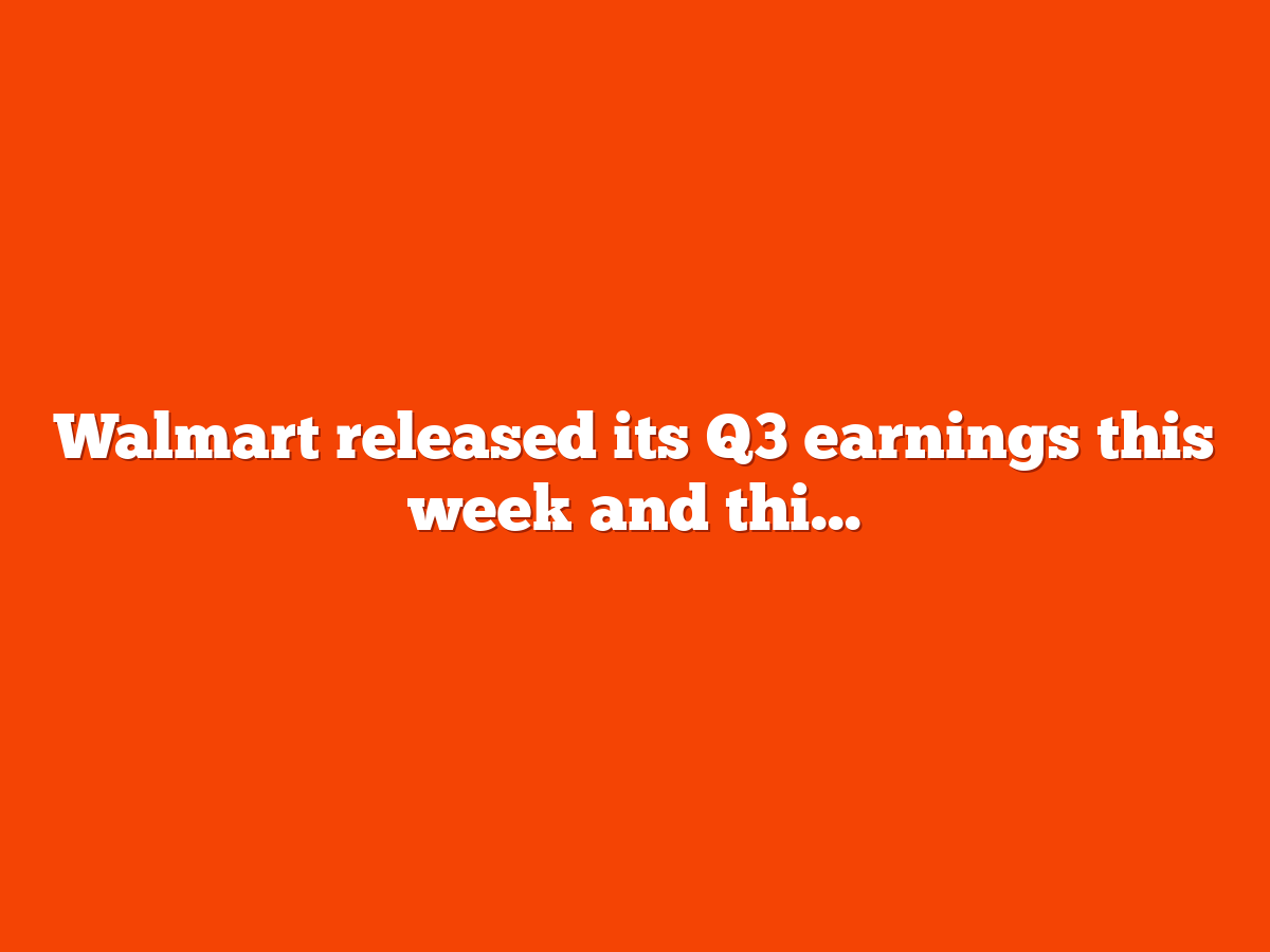 Walmarts ad revenue increased 30 in Q3