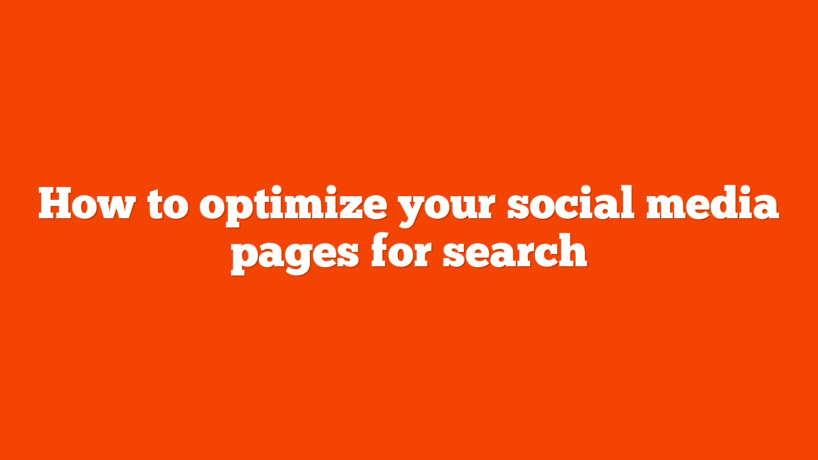 How to optimize your social media pages for search