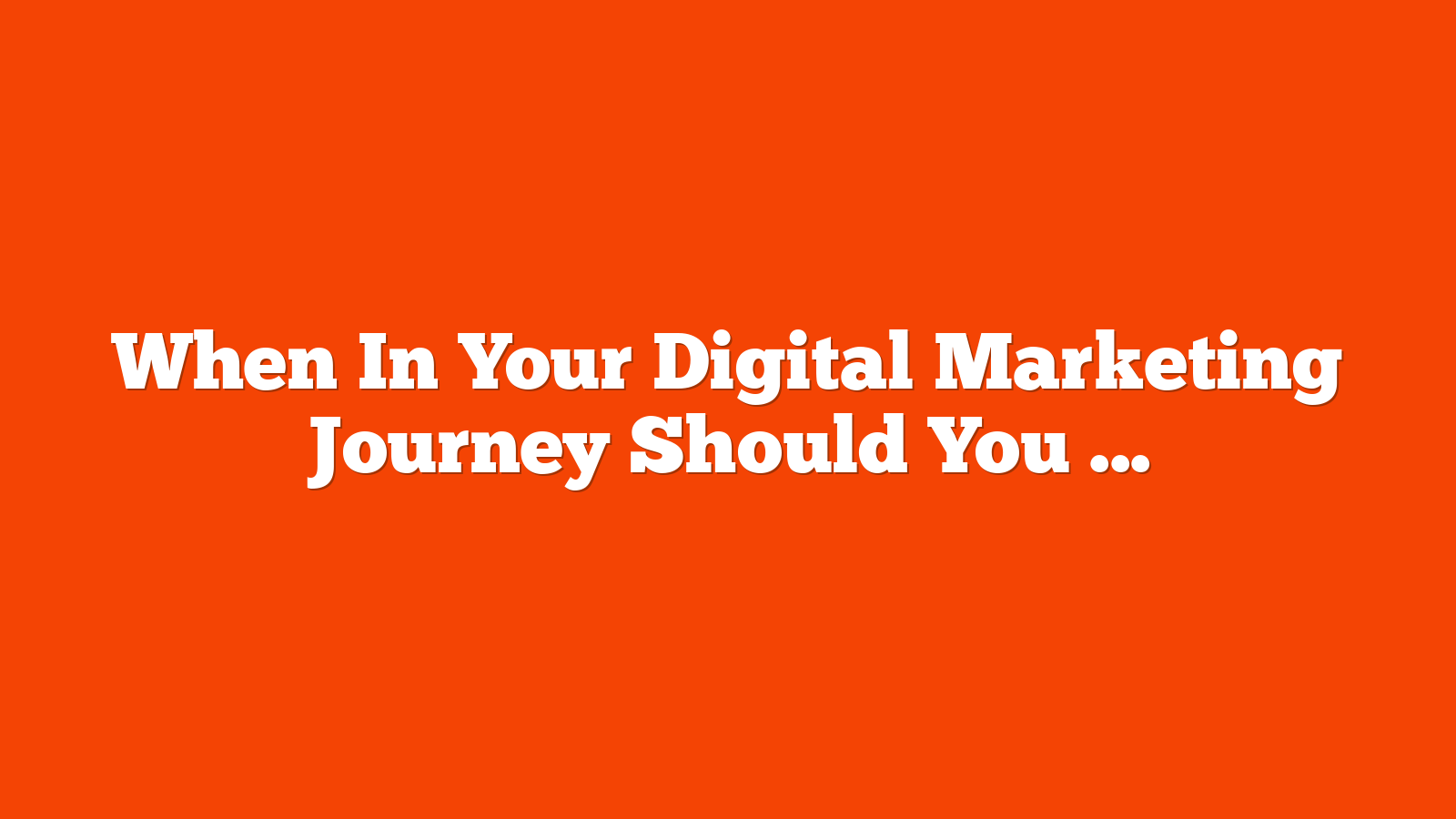 When In Your Digital Marketing Journey Should You Start Doing Schema Markup via @sejournal, @marthavanberkel