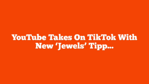 YouTube Takes On TikTok With New ‘Jewels’ Tipping System via @sejournal, @MattGSouthern