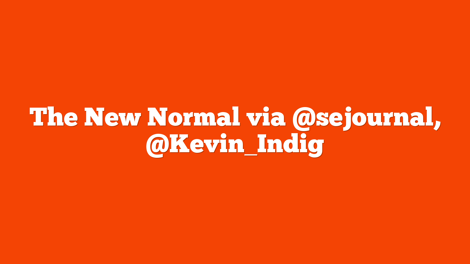 The New Normal via @sejournal, @Kevin_Indig