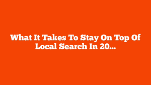 What It Takes To Stay On Top Of Local Search In 2025 [Webinar] via @sejournal, @lorenbaker