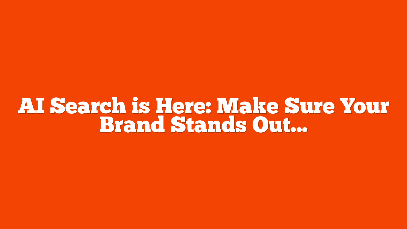 AI Search is Here: Make Sure Your Brand Stands Out In The New Era Of SEO [Webinar] via @sejournal, @lorenbaker