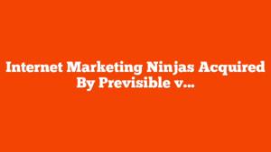 Internet Marketing Ninjas Acquired By Previsible via @sejournal, @martinibuster